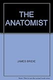 Front cover for the book The anatomist by James Bridie