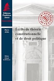 Écrits de théorie constitutionnelle et de droit politique