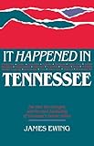 Front cover for the book It Happened in Tennessee by James Ewing