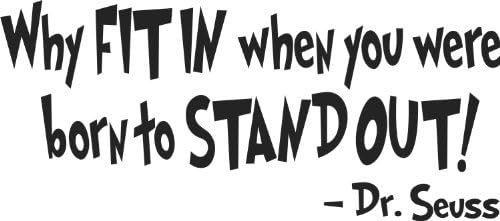 Dr. Seuss - Why FIT IN when you were born to STAND - wall art quote nursery baby saying