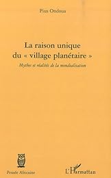 La  raison unique du village planétaire
