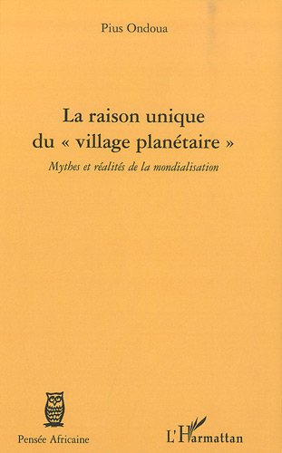 La  raison unique du village planétaire