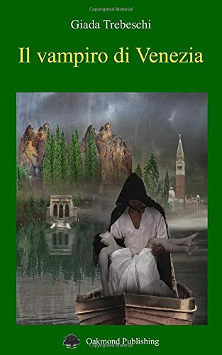 Il vampiro di Venezia - Giada Trebeschi
