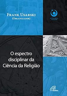 Livro O espectro disciplinar da ciência da religião (Repensando a religião)