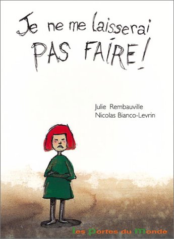 Je ne me laisserai pas faire !