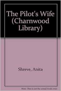 The Pilot S Wife Charnwood Library 9780708991473