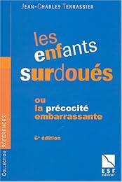 Les  enfants surdoués ou La précocité embarrassante