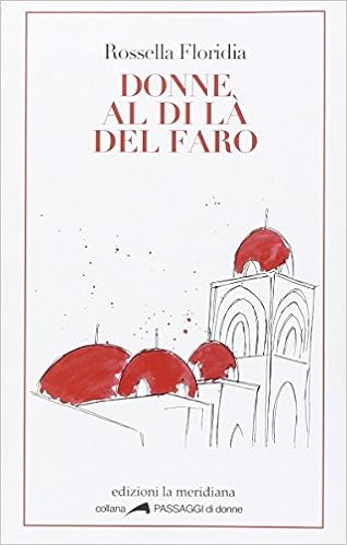 Rossella Floridia - Donne al di là del faro (2015)