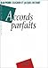 Accords parfaits by