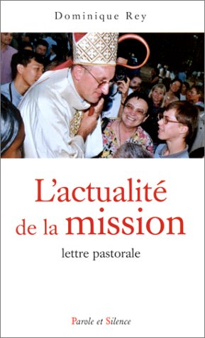 L' actualité de la mission