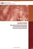 Directory : Non-Governmental Organizations and Drug Abuse Prevention, Treatment and Rehabilitation, , 9211481651