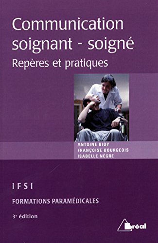 La  communication entre soignant et soigné