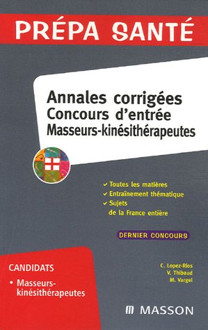 Annales corrigées concours d'entrée masseurs-kinésithérapeutes