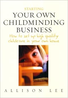 Starting Your Own Childminding Business How To Set Up