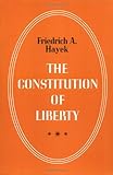 The Constitution of Liberty