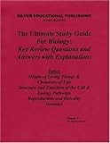 The Ultimate Study Guide for Biology : (Topics: Origin of Living Things and Chemistry of Life, Structure and Function of the Cell and Energy Pathways, Reproduction and Heredity, Genetics) Volume 1: Key Review Questions and Answers with Explanations, Leonardi, Patrick, 1933023007