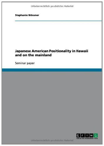 Japanese American Positionality in Hawaii and on the mainland by Stephanie Wössner