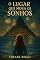 Livro O lugar onde mora os sonhos