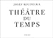 THÉÂTRE DU TEMPS (THEATRE DU TEMPS): Rome, 1999 - 2003 by 