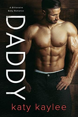 Daddy: A Billionaire Baby Romance Kindle Edition