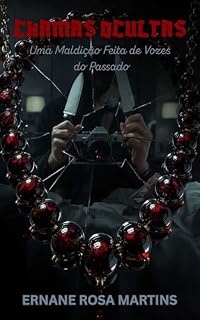 Livro CHAMAS OCULTAS: Uma Maldição Feita de Vozes do Passado (O Colar das Sombras Livro 1)