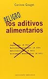 Los aditivos alimentarios (Peligro) (Spanish Edition) by 