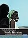 The Bedford Anthology of World Literature Book 6: The Twentieth Century, 1900-The Present