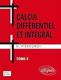Calcul intégral et differentiel. tome 2 by