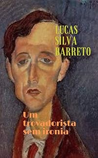 Livro Um trovadorista sem ironia