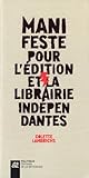manifeste pour l'édition et la librairie indépendante by 