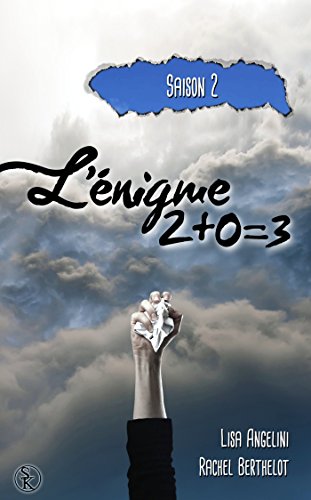 L'Enigme 2+0=3 saison 2