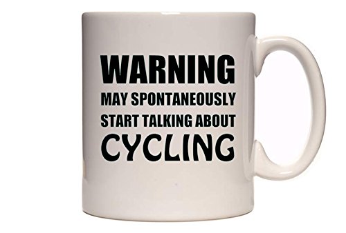 Warning - May Spontaneously Start Talking About Cycling - Funny Novelty Tea/Coffee Mug/Cup