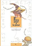 Faire peur à la peur by 