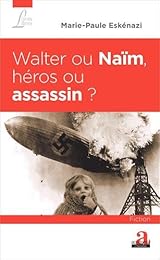 Walter ou Naïm, héros ou assasin ?