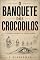 Livro O Banquete dos Crocodilos: A Verdade Submersa da Ilha de Ramree