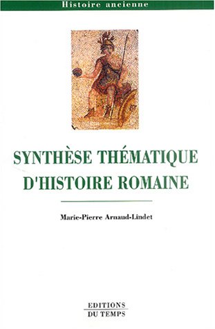 Synthèse thématique d'histoire romaine