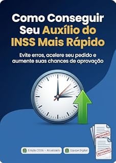 Livro Como Conseguir Seu Auxílio do INSS Mais Rápido