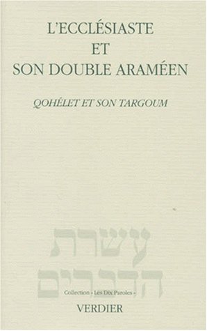 L'Ecclésiaste et son double araméen by Bible. A. T. Français. Mopsik. 1990, Charles Mopsik