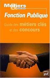 Guide des métiers clés et des concours de la fonction publique