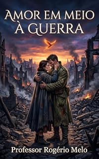 Livro Amor em meio á guerra