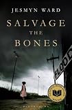 Front cover for the book Salvage the Bones by Jesmyn Ward