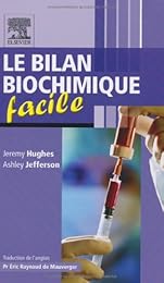 Le  bilan biochimique facile