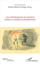 Les  expériences du dessin dans le cinéma d'animation