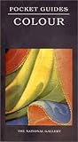 Colour: National Gallery Pocket Guide (National Gallery London Publications)