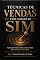 Livro Técnicas de Vendas Para Chegar ao Sim: O guia para vender produtos, serviços e ideias com confiança e assertividade