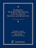 Evidence: Teaching Materials for an Age of Science and Statutes, (with Federal Rules of Evidence Appendix)