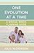 One Evolution at a Time: A Special Needs Planning Guide by Julia Nickerson