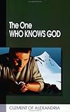 The One Who Knows God