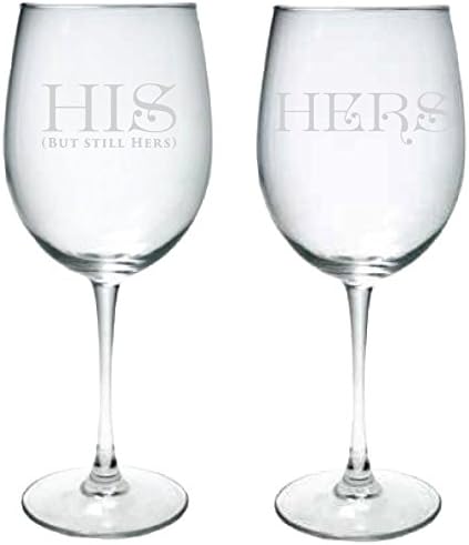 His (But Still Hers) and Hers Elegant Wine Glasses Wedding or Anniversary Set - 12 oz.