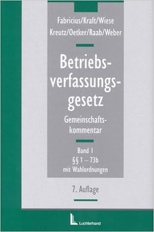 Gemeinschaftskommentar Zum Betriebsverfassungsgesetz Bd I Ii Amazon De Fritz Fabricius Alfons Kraft Peter Kreutz Hartmut Oetker Thomas Raab Christoph Weber Bucher